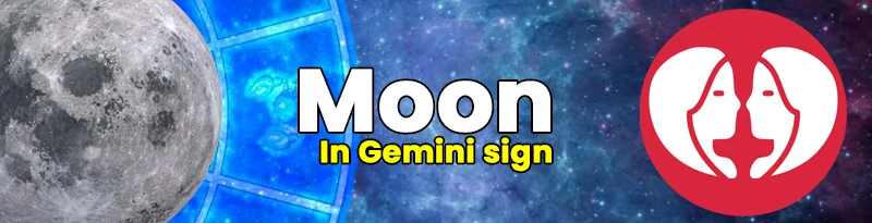 Moon in Gemini Sign Moon in Gemini Sign